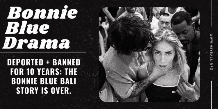 It's Official: Bali Deports Porn Star Bonnie Blue, Bans Her for a Decade.