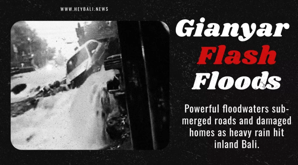 Video: Bali Flooding Exposes Growing Risks as Heavy Rains Hit Gianyar 37 Bali Flooding Exposes Growing Risks as Heavy Rains Hit Gianyar