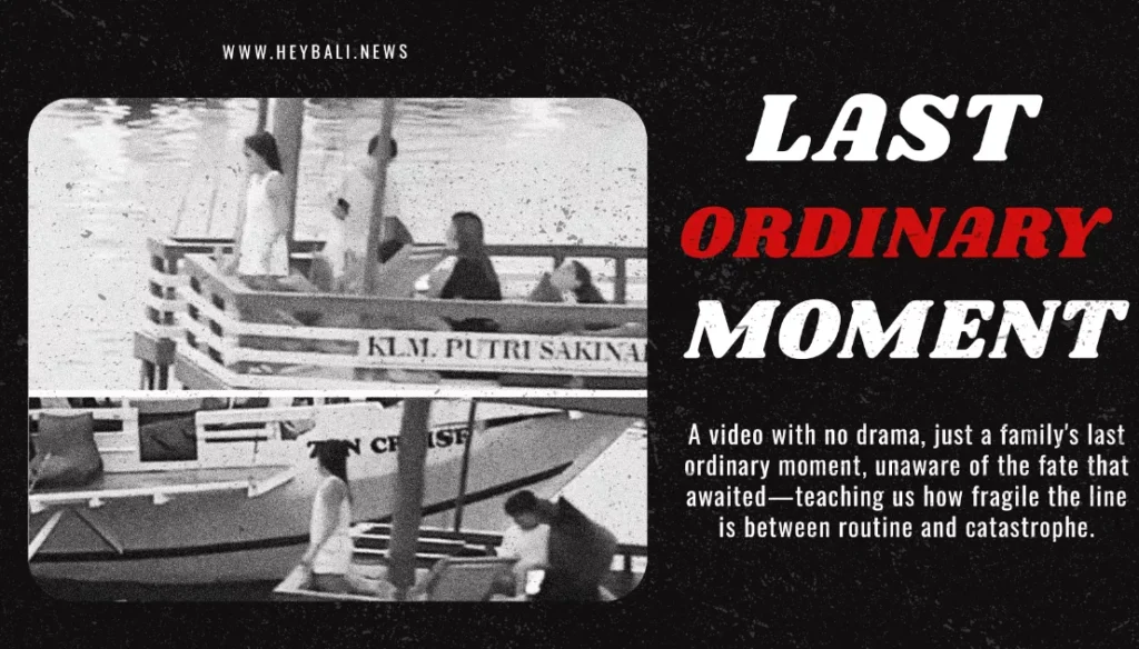 The Last Ordinary Moment: A Quiet Video Before the Sea Turned Deadly 1 Komodo boat tragedy