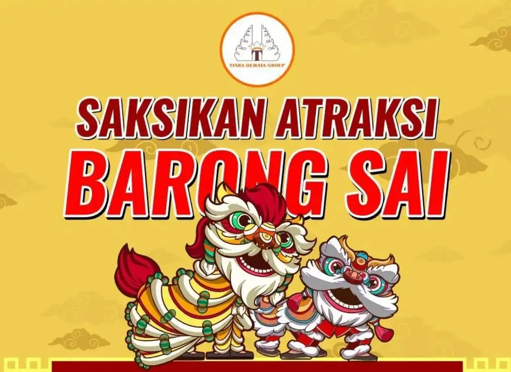 Where to Watch Barongsai in Bali for Imlek 2026: Free Lion Dances Across the Island 42 Barongsai - Lion dance attraction promotion at Tiara Dewata. (Instagram.com/tiaradewatagroup)