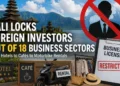 Bali foreign investment restrictions affecting hotels, cafés, motorbike rentals, and 18 business sectors under new OSS licensing policy.